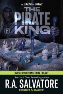 The Pirate King: Dungeons & Dragons : Book 2 of The Transitions Trilogy