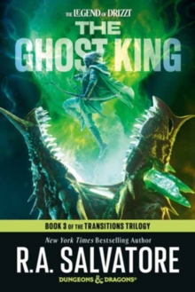 The Ghost King: Dungeons & Dragons : Book 3 of The Transitions Trilogy