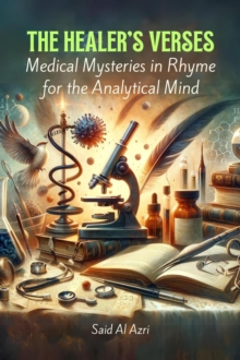 Healer's Verses: Medical Mysteries in Rhyme for the Analytical Mind : Riddle Me This: A Professional Exploration in Poetry, #2
