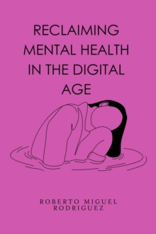 Reclaiming Mental Health in the Digital Age
