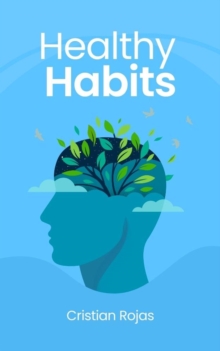 Healthy Habits : Mental Strength, #1