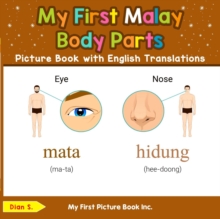 My First Malay Body Parts Picture Book with English Translations : Teach & Learn Basic Malay words for Children, #6