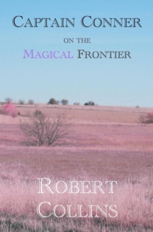 Captain Conner on the Magical Frontier