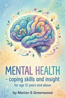 Mental Health : Youngsters' Fast Guides, #1