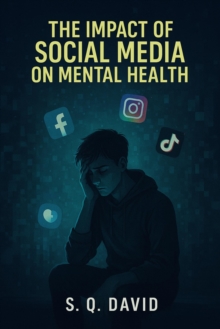 Impact of Social Media on Mental Health