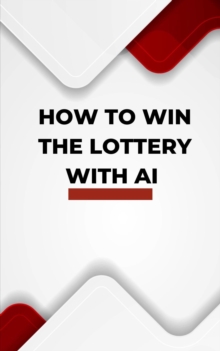 How to Win The Lottery with AI : AI, #1