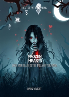 Frozen Hearts: Love and Death In The Tales of Yuki-onna