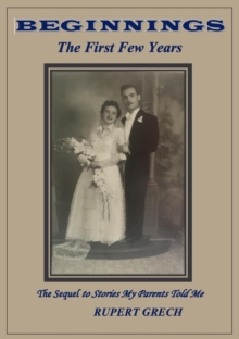 Beginnings- The First Few Years