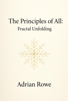 Principles of All: Fractal Unfolding : The Principles of All, #3