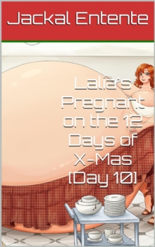 Lalia's Pregnant on the 12 Days of X-Mas [Day 10] : Craving Control Saga, #14