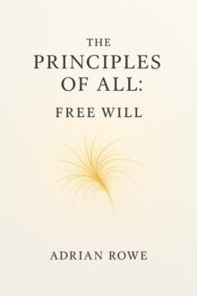 Principles of All: Free Will : The Principles of All, #6