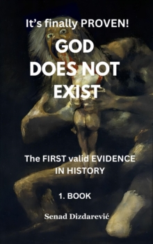 It's Finally PROVEN! God Does NOT Exist The FIRST valid EVIDENCE in History : It's Finally PROVEN! God Does NOT Exist The FIRST valid EVIDENCE in History, #1