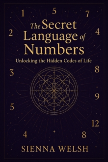 Secret Language of Numbers: Unlocking the Hidden Codes of Life