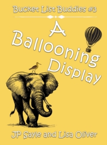 Ballooning Display : Bucket List Buddies, #1