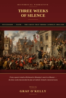 Three Weeks of Silence: The Death of a Queen and the Rebellion of the Catholic Towns