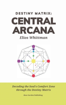 Destiny Matrix: The Central Arcana : Destiny Matrix Chart, #1