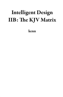 Intelligent Design IIB: The KJV Matrix
