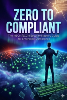 MECM Matrix: Defending the Enterprise Endpoint