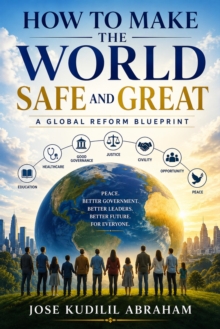 How to make the World safe and great