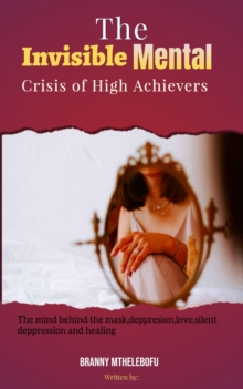 Invisible Mental Health Crisis of High Achievers