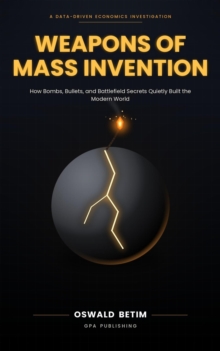 WEAPONS OF MASS INVENTION