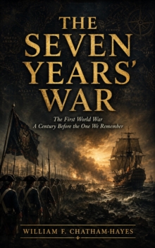 Seven Years' War: The First World War