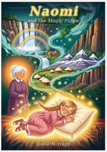 Naomi and the Magic Pillow