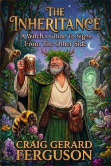 Inheritance-A Witch's Guide To Signs From The Other Side
