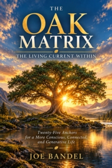 OAK Matrix: The Living Current Within