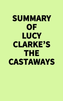 Summary of Lucy Clarke's The Castaways