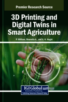 3D Printing and Digital Twins in Smart Agriculture