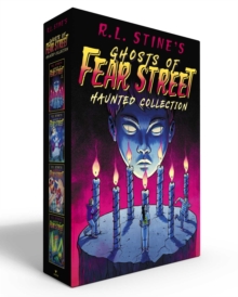 R.L. Stine's Ghosts of Fear Street Haunted Collection (Boxed Set) : Hide and Shriek; Who's Been Sleeping in My Grave?; The Attack of the Aqua Apes; Nightmare in 3-D