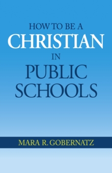 How to be a Christian in Public Schools