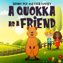 A Quokka As A Friend : a cute equality book for kids. Teach your kids about diversity, kindness, inclusion and gender equality
