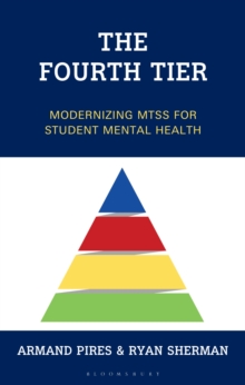 The Fourth Tier : Modernizing MTSS for Student Mental Health