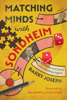 Matching Minds with Sondheim : The Puzzles and Games of the Broadway Legend
