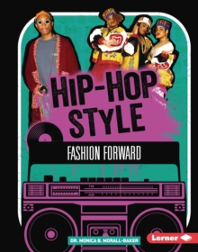 Hip-Hop Style : Fashion Forward
