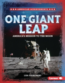 One Giant Leap : America's Mission to the Moon