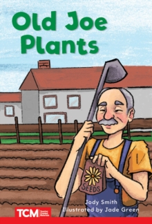 Old Joe Plants : Level 1: Book 19
