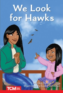 We Look for Hawks : Level 1: Book 24