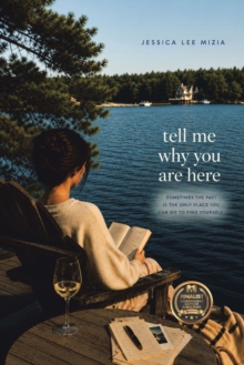 Tell Me Why You Are Here