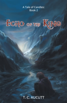 Echo of the King : A Tale of Candles Book 2