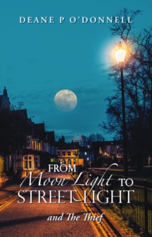 From Moon Light to Street Light : and The Thief