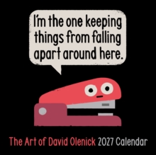 The Art of David Olenick 2027 Wall Calendar : I'm the One Keeping Things from Falling Apart Around Here