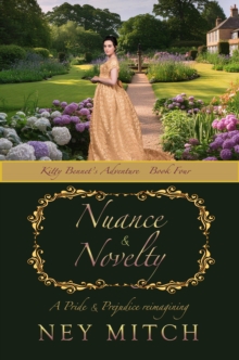 Nuance & Novelty : Kitty Bennet Adventures Series, #4