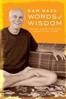Words of Wisdom : Quotations from One of the World's Foremost Spiritual Teachers