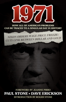 1971: How All of America's Problems Can Be Traced to a Singular Day in History