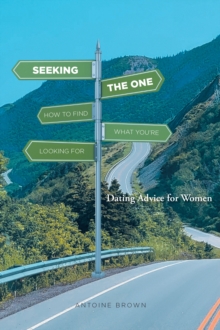 Seeking The One : How to Find What You're Looking for