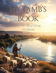 MY LAMB'S BOOK: The Free Gift of Giving : Get Started
