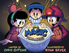 Magic Pillowcases : A Taste of Kindness